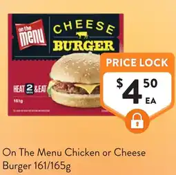 Foodworks On The Menu Chicken or Cheese Burger offer