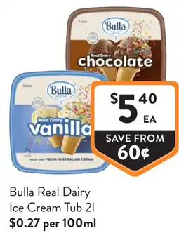 Foodworks Bulla Real Dairy Ice Cream Tub offer