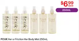 Discount Drug Stores Fcuk her or friction her body mist offer