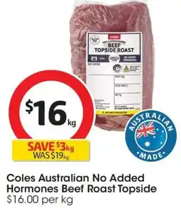 Coles Coles No Added Hormone Beef Roast Topside offer