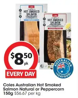 Coles Coles Australian Hot Smoked Salmon Natural or Peppercorn offer
