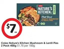 Coles Coles Nature's Kitchen Mushroom & Lentil Pies offer