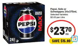 IGA Pepsi, Solo or Schweppes offer