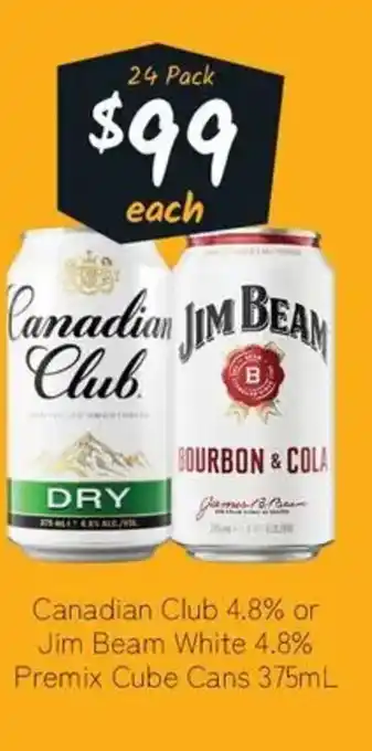 Canadian Club 4.8% or Jim Beam White 4.8% Premix Cube Cans