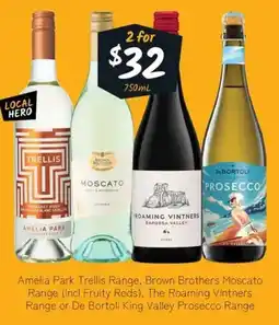 Cellarbrations Amelia Park Trellis Range, Brown Brothers Moscato Range, The Roaming Vintners Range or De Bortoli King Valley Prosecco Range offer