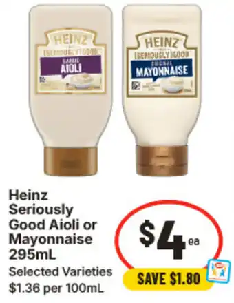 IGA Heinz Seriously Good Aioli or Mayonnaise offer