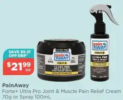Your Local Pharmacy PainAway Forte+ Ultra Pro Joint & Muscle Pain Relief Cream or Spray offer