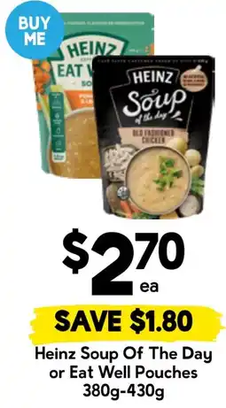 Drakes Heinz Soup Of The Day or Eat Well Pouches offer