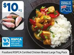 Foodland Foodland RSPCA Certified Chicken Breast offer