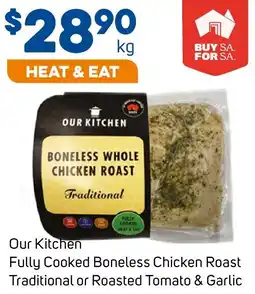 Foodland Fully Cooked Boneless Chicken Roast Traditional or Roasted Tomato & Garlic offer