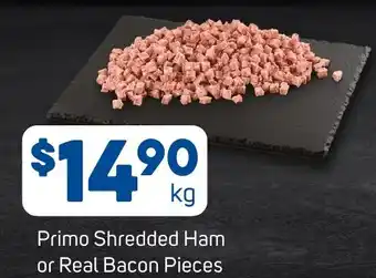 Foodland Primo Shredded Ham or Real Bacon Pieces offer