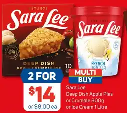 Foodland Sara Lee Deep Dish Apple Pies or Crumble or Ice Cream offer