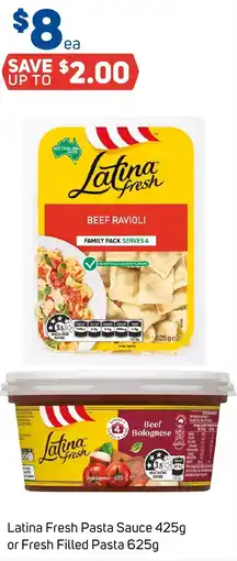 Foodland Latina Fresh Pasta Sauce or Fresh Filled Pasta offer