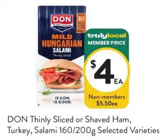 Foodworks DON Thinly Sliced or Shaved Ham, Turkey, Salami offer