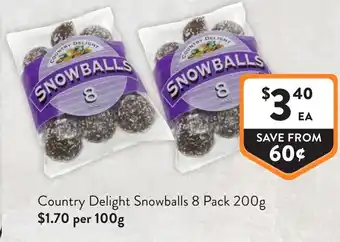 Foodworks Country Delight Snowballs offer