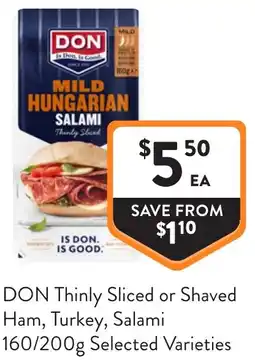 Foodworks DON Thinly Sliced or Shaved Ham, Turkey, Salami offer