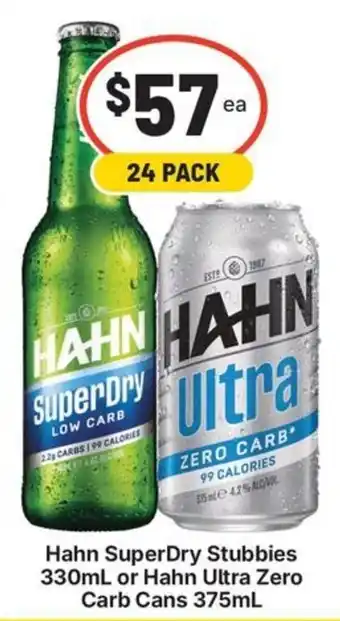 Hahn SuperDry Stubbies or Hahn Ultra Zero Carb Cans