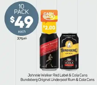 Johnnie Walker Red Label & Cola Cans Bundaberg Original Underpoof Rum & Cola Cans