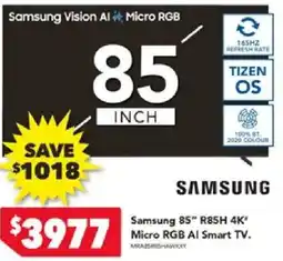 Harvey Norman Samsung 85" R85H 4K* Micro RGB AI Smart TV offer