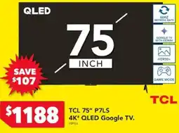 Harvey Norman TCL 75" P7LS 4K* QLED Google TV offer