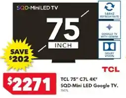 Harvey Norman TCL 75" C7L 4K SQD-Mini LED TV offer
