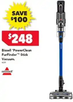 Harvey Norman Bissell 'PowerClean FurFinder™ Stick Vacuum offer