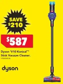 Harvey Norman Dyson 'V10 Konical™ Stick Vacuum Cleaner offer