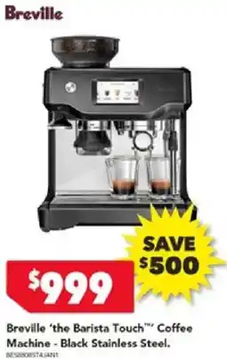 Harvey Norman Breville 'the Barista Touch™ Coffee Machine offer