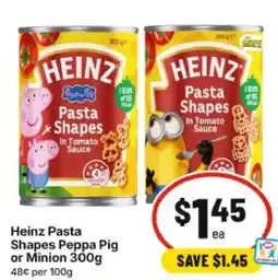 IGA Heinz Pasta Shapes Peppa Pig or Minion offer