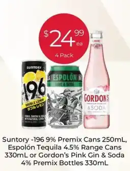 Porters Suntory -196 9% Premix Cans, Espolón Tequila 4.5% Range Cans or Gordon's Pink Gin & Soda 4% Premix Bottles offer