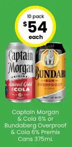 The Bottle O Captain Morgan & Cola 6% or Bundaberg Overproof & Cola 6% Premix Cans offer