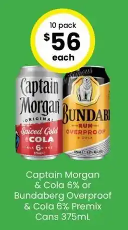The Bottle O Captain Morgan & Cola 6% or Bundaberg Overproof & Cola 6% Premix Cans offer