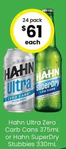 The Bottle O Hahn Ultra Zero Carb Cans or Hahn SuperDry Stubbies offer