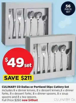 Spotlight CULINARY CO Dallas or Portland 56pc Cutlery Set Price $260 now $49set offer