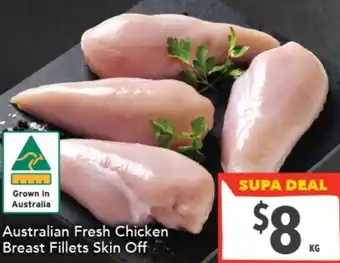 Supa Valu Australian Fresh Chicken Breast Fillets Skin Off offer
