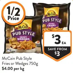 Foodworks McCain Pub Style Fries or Wedges offer