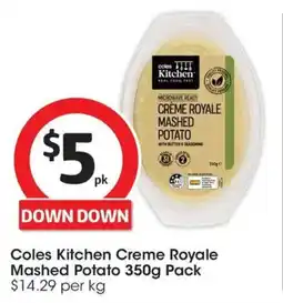 Coles Coles Kitchen Creme Royale Mashed Potato Pack offer