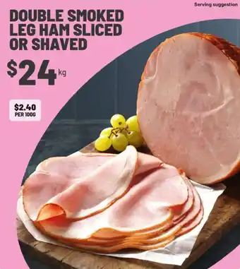 IGA Double smoked leg ham sliced or shaved offer