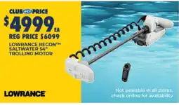 BCF Lowrance recont saltwater 54" trolling motor offer