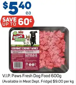 Foodland V.I.P. Paws Fresh Dog Food offer