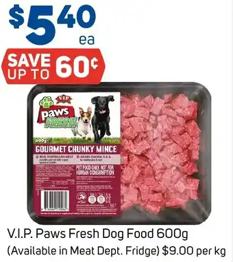 Foodland V.I.P. Paws Fresh Dog Food offer