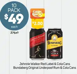 Foodland Johnnie Walker Red Label & Cola Cans Bundaberg Original Underpoof Rum & Cola Cans offer