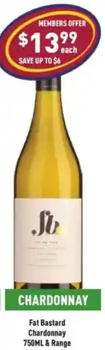 Liquor Legends Fat Bastard Chardonnay & Range offer