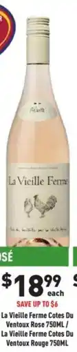 Liquor Legends La Vieille Ferme Cotes Du Ventoux Rose / La Vieille Ferme Cotes Du Ventoux Rouge offer