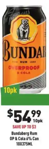 Liquor Legends Bundaberg Rum OP & Cola 6% Can offer