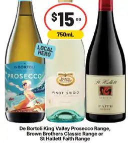 IGA Liquor De Bortoli King Valley Prosecco Range, Brown Brothers Classic Range or St Hallett Faith Range offer