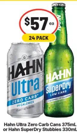 IGA Liquor Hahn Ultra Zero Carb Cans or Hahn SuperDry Stubbies offer