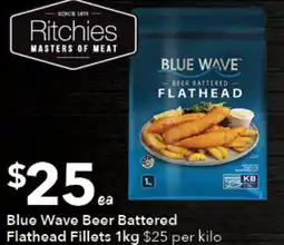 Ritchies Blue Wave Beer Battered Flathead Fillets offer