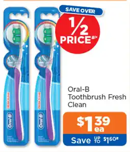 Good Price Pharmacy Oral-B Toothbrush Fresh Clean offer