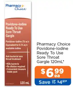 Good Price Pharmacy Pharmacy Choice Povidone lodine Ready To Use Sore Throat Gargle offer